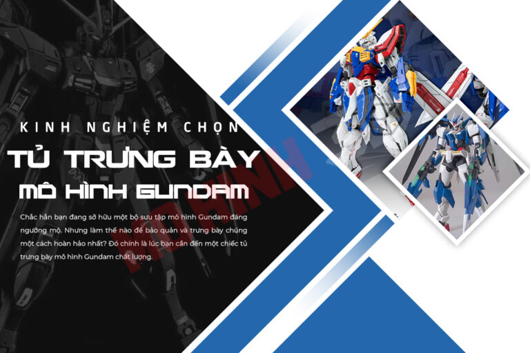 Kinh nghiệm chọn tủ trưng bày mô hình Gundam