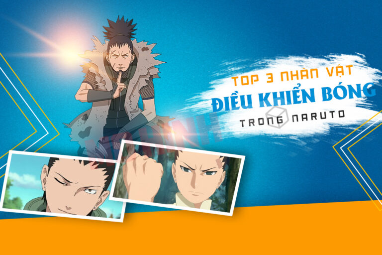 Top 3 nhân vật điều khiển bóng trong Naruto
