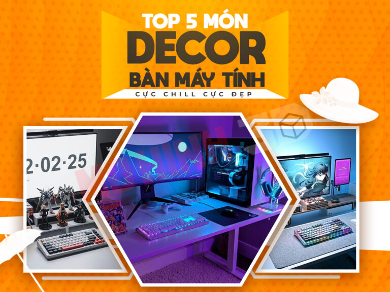 Top 5 món decor bàn máy tính