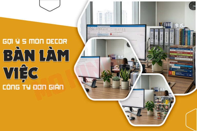 Gợi ý 5 món decor bàn làm việc công ty đơn giản